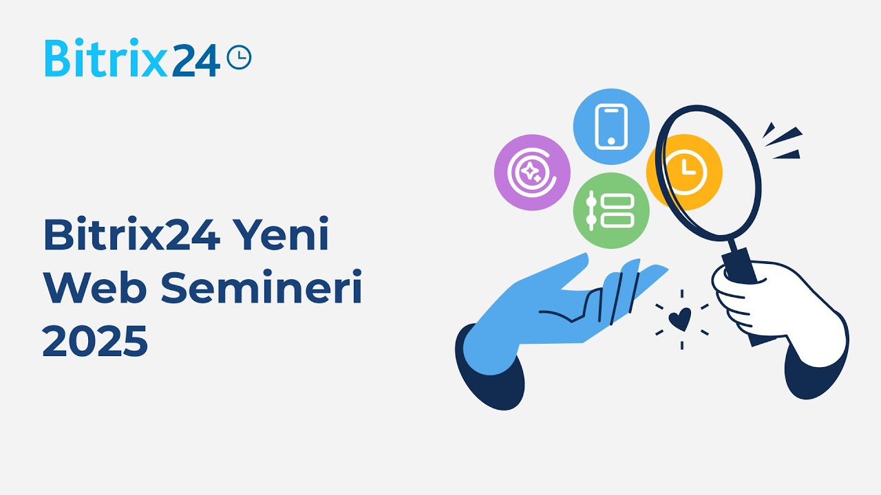 Bitrix24 Tanıtım Web Semineri 2025 