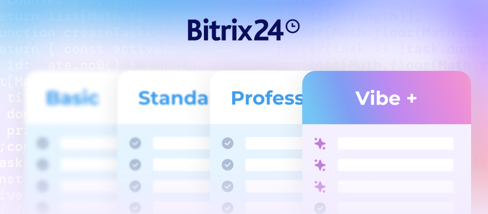 Yeni Bitrix24 Vibe+ planlarıyla tanışın – yapay zekanın tüm potansiyelinden yararlanmak isteyen işletmeler için tasarlandı.