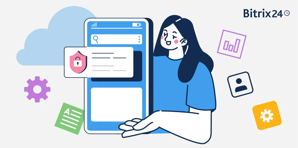 Bitrix24 Mobil Uygulamasında Verilerinizi Koruyun