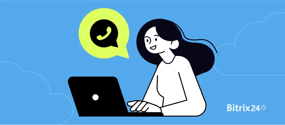 Bitrix24'te WhatsApp Pazarlaması: Satışlarınızı 3-5 Kat Artırmanın Yolları